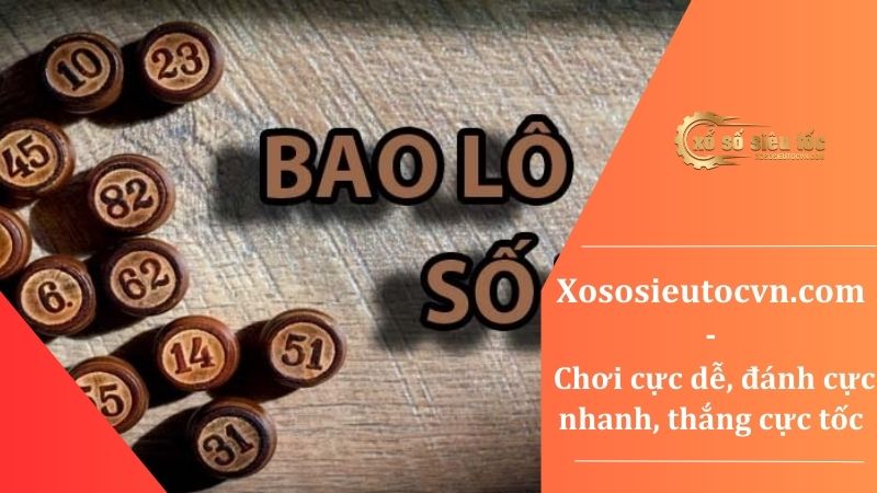 Bao lô xổ số siêu tốc - 1