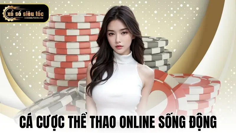 Cá cược thể thao online sống động