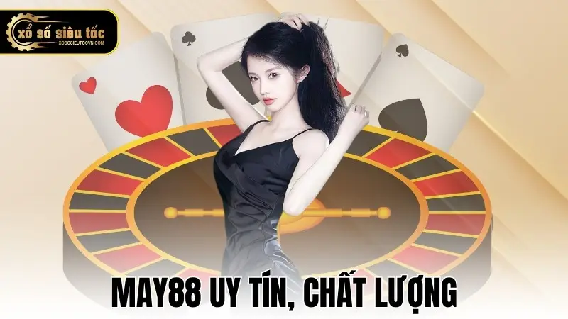 May88 uy tín, chất lượng