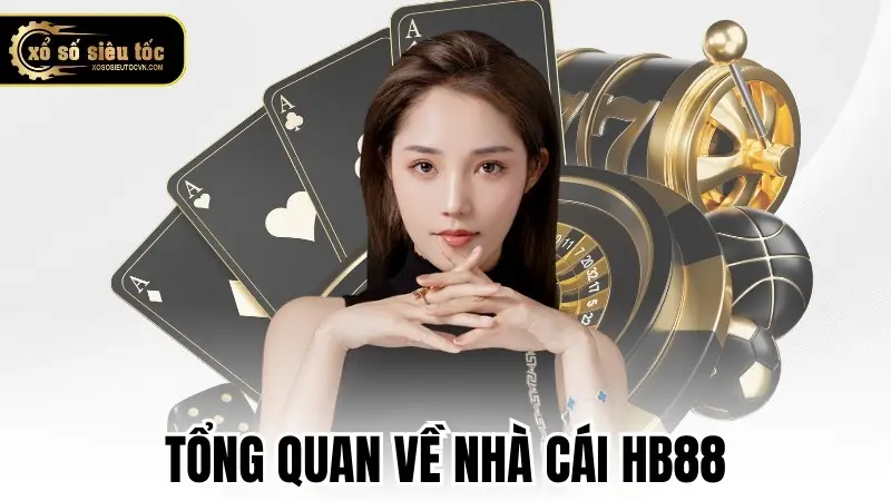 Tổng quan về nhà cái HB88