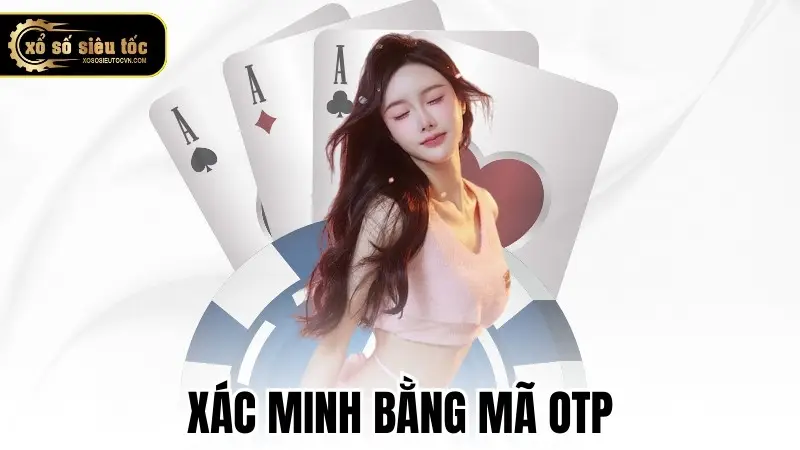 Xác minh bằng mã OTP